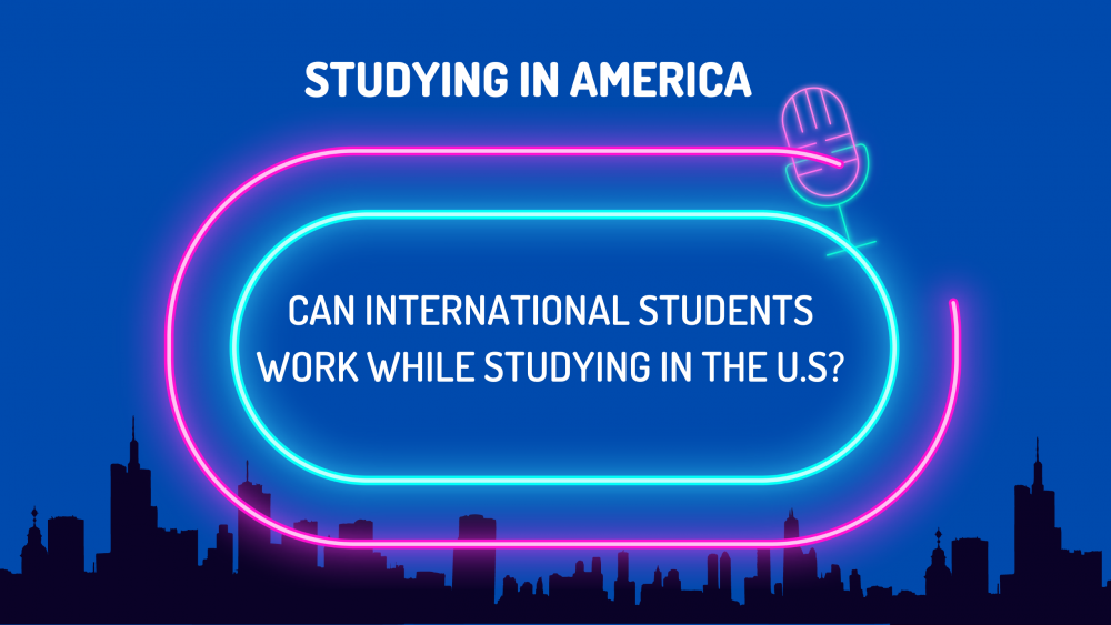 Can International Students Work While Studying In The U.S | Rrelocate ...